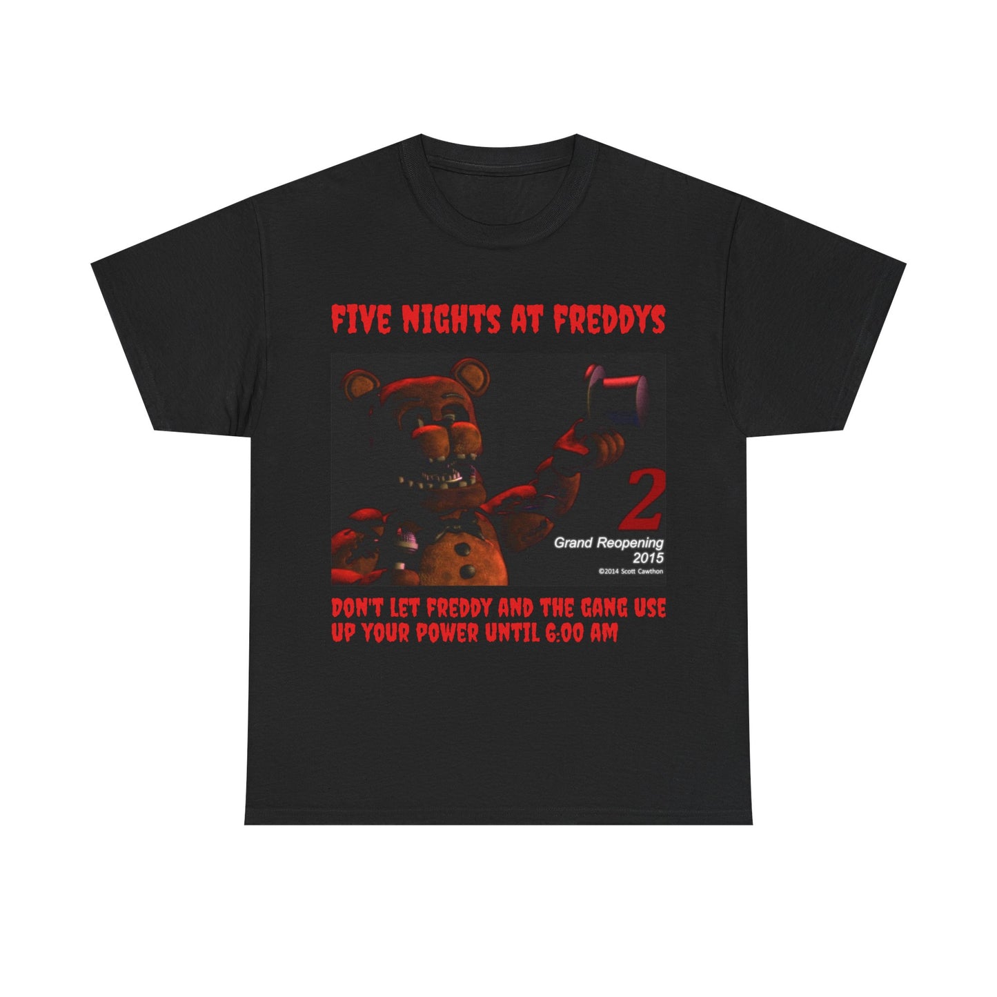 FNAF - 'Don't Let Freddy and the Gang Use Up Your Power Until 6:00 AM' T-shirt