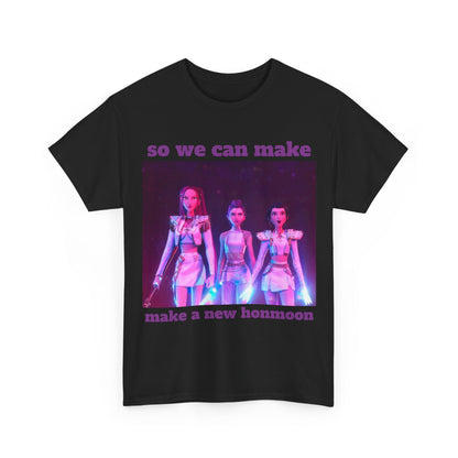 K-Pop Demon Hunters 'so that we can make a new Honmoon' T-shirt